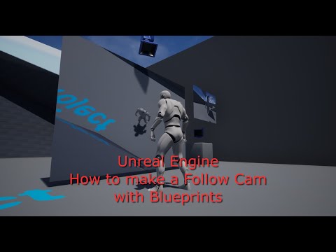Follow Cam and display blueprint for Unreal Engine
