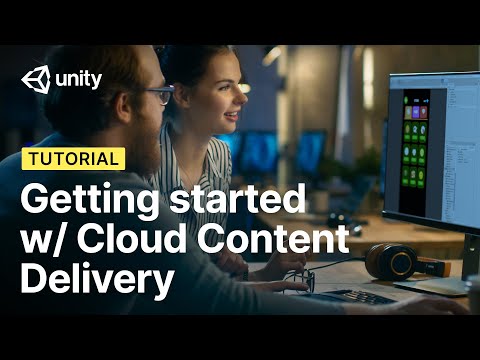 Get started with Cloud Content Delivery | Unity