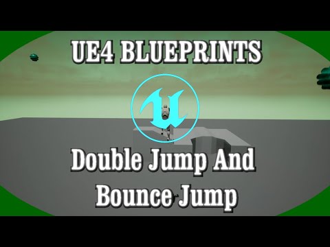 DPTV UE4 Blueprints Tutorial 21 (Double Jump And Bounce Jump)