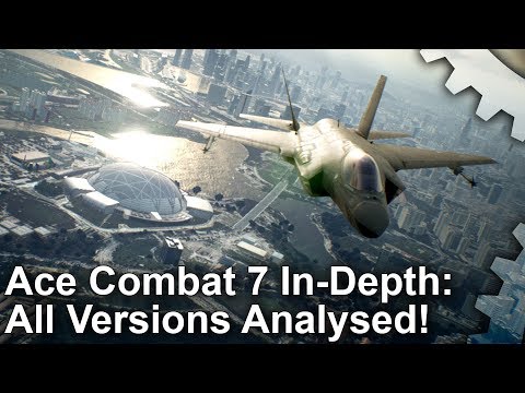 Ace Combat 7: A Classic Returns With Stunning Visuals - Every Version Tested!