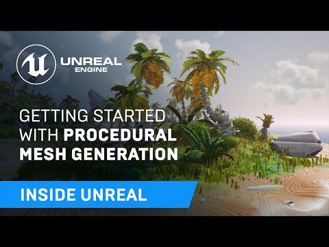 Getting Started With Procedural Mesh Generation | Inside Unreal