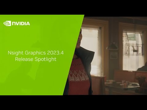 Nsight Graphics 2023.4 - Release Spotlight