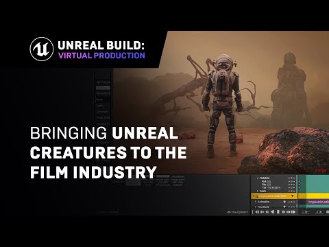 Bringing Unreal Creatures to the Film Industry