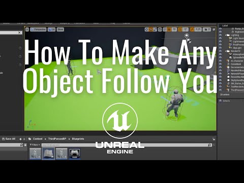 How to make any object follow you in the Unreal Engine