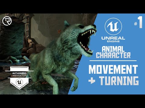 Unreal Engine 4 Tutorial - Animal Character Part 1: Movement &amp; Turning