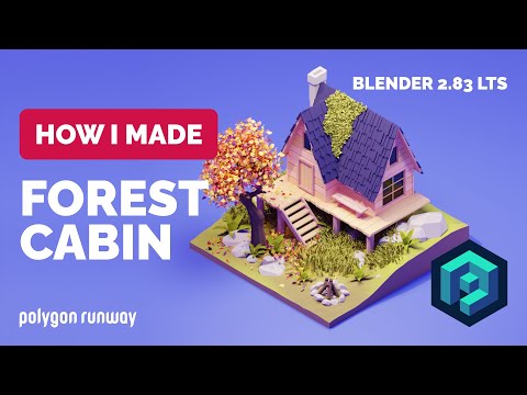 Forest Cabin in Blender 2.83 - 3D Low Poly Modeling Process