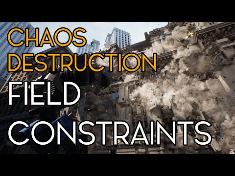 Chaos Destruction - Constraint Fields - Unreal Engine/UE4