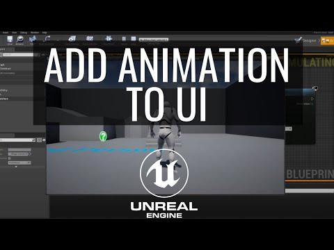 How to add in animations to your UI in the Unreal Engine