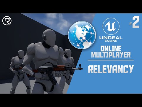 Unreal Engine 4 Tutorial - Online Multiplayer Part 2: Relevancy