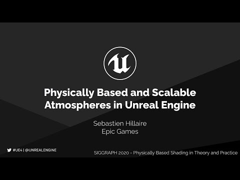Physically Based and Scalable Atmospheres in Unreal Engine