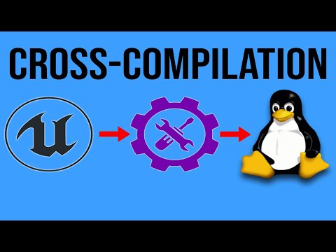 How to Cross-Compile for Linux in Unreal Engine - Setting up the Toolchain