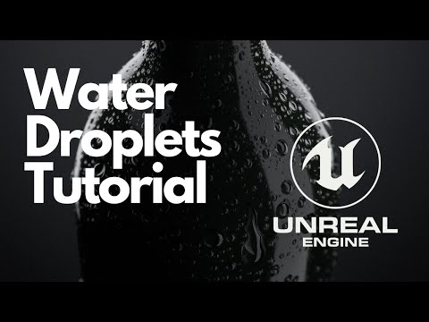 How To Make a Water Droplet Material the Right Way (Unreal 4.26)