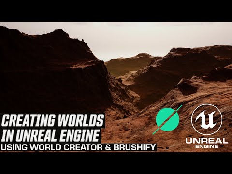 Creating Worlds in Unreal Engine with World Creator &amp; Brushify