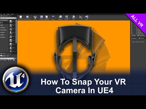 Snap Your VR Camera in UE4