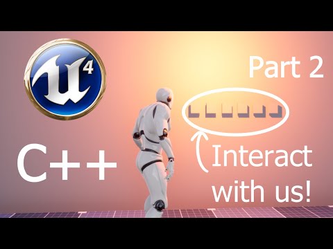 Interaction System | Third Person Game | UE4 C++ | Part 2
