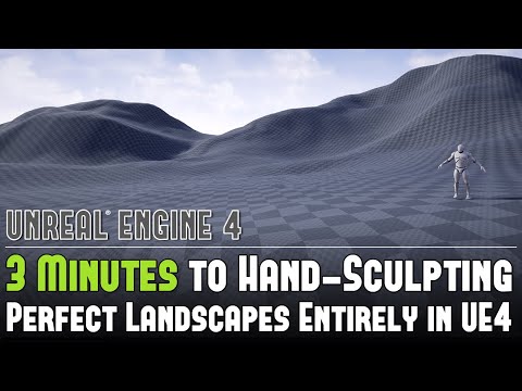 UE4: 3-Minute Overview to Hand-Sculpting Great Looking Landscapes in UE4 - Tutorial