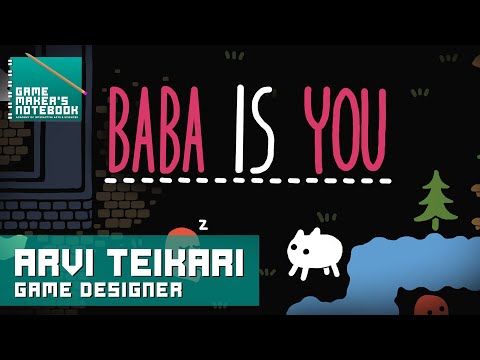 Baba Is You Creator, Arvi Teikari | The AIAS Game Maker&#039;s Notebook