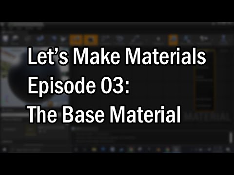 Let&#039;s Make Materials Episode 03: The Base Material