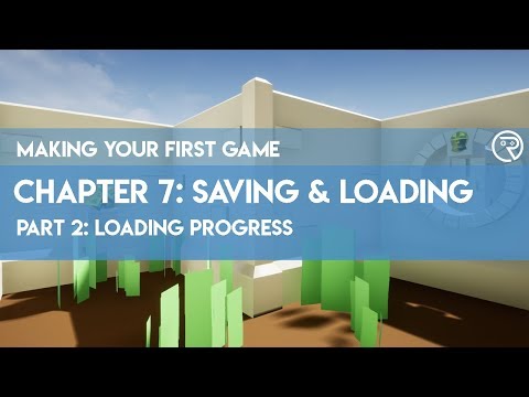 Making Your First Game in Unreal Engine 4 // 7-2 Loading Progress