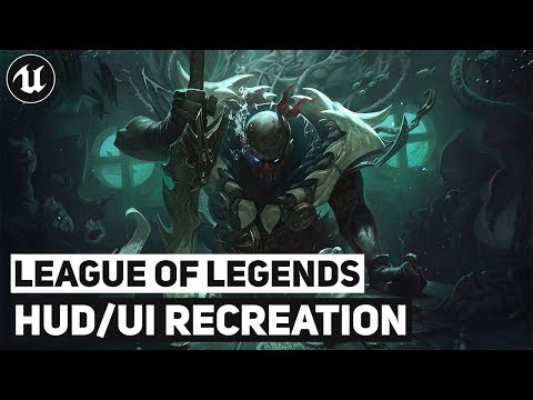League of Legends&#039; UI | UE4 Tutorial