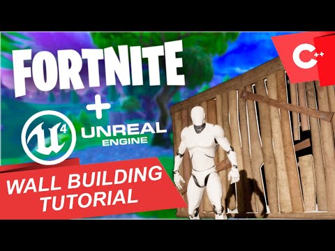 UE4 Fortnite Building - C++ Tutorial | Unreal Engine 4