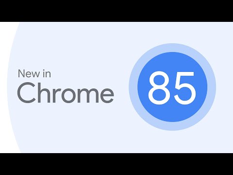 New in Chrome 85: CSS Properties, content-visibility, getInstalledRelatedApps(), and lots more!