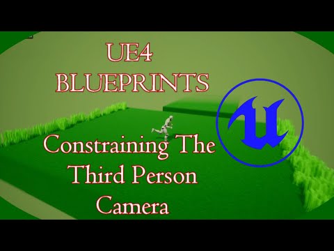 DPTV UE4 Blueprints Tutorial 20 (Constraining The Third Person Camera)