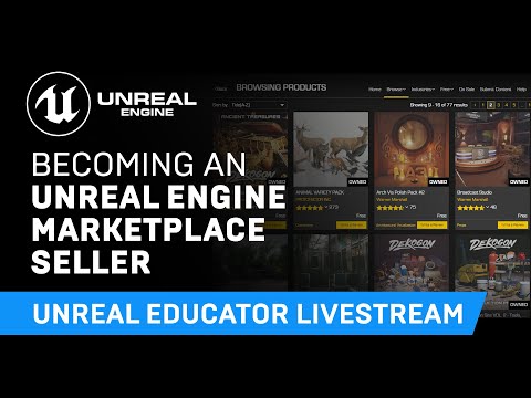 Becoming an Unreal Engine Marketplace Seller | Unreal Educator Livestream