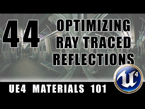 Optimizing Ray Traced Reflections - UE4 Materials 101 - Episode 44