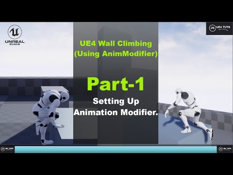 UE4-Wall Climbing-Setting Up Animation Modifier-#Part1#UE4Tuts