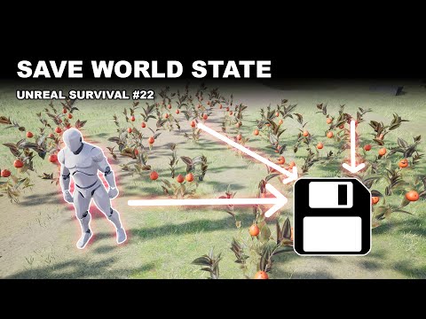 Unreal Survival #22 - Save World State