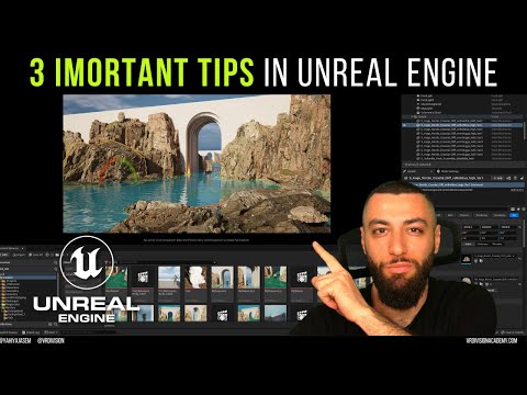 3 Important Unreal Engine Tips That&#039;ll make your life easier