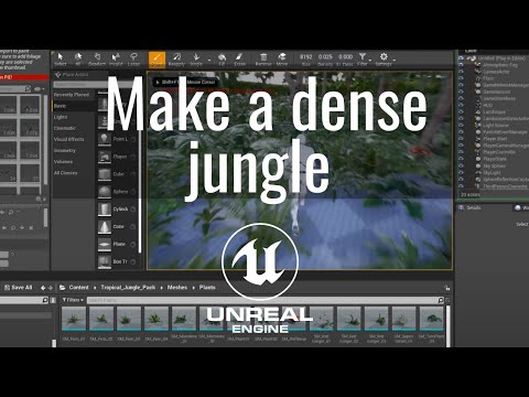 How to make a dense jungle quickly in the unreal engine